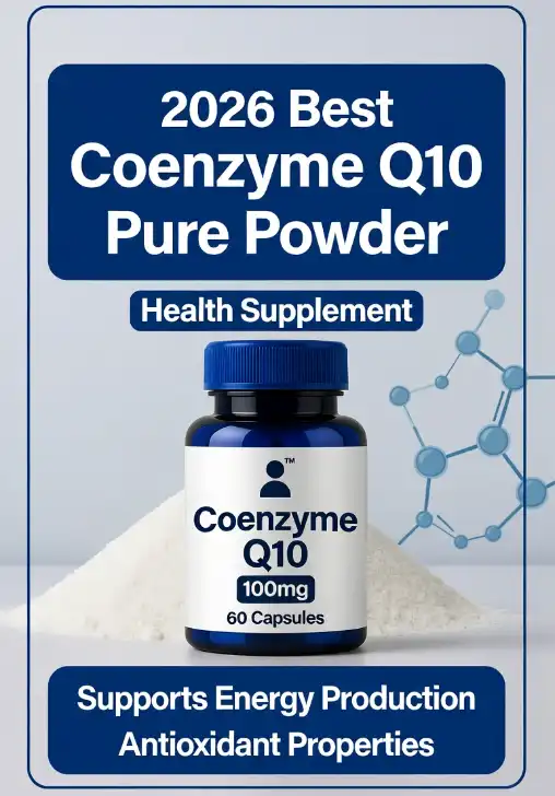 2026 Best Coenzyme Q10 Pure Powder for Health Supplement Use